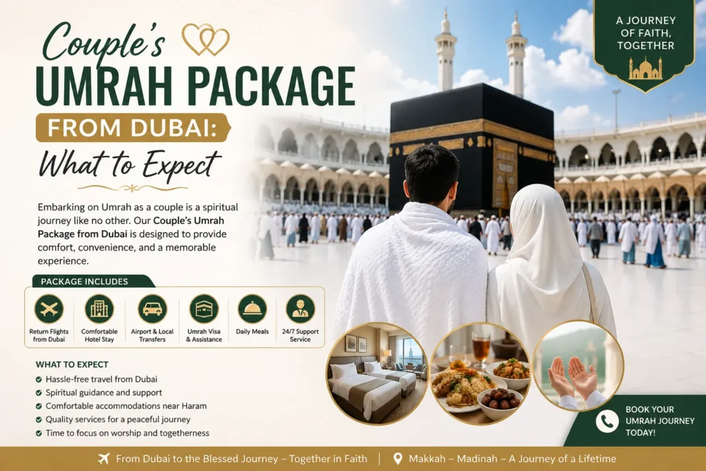 Couple’s Umrah Package from Dubai: What to Expect